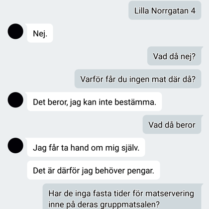Romen måste ta hand om sig själv och sin mat utan matpengar. Schysst!