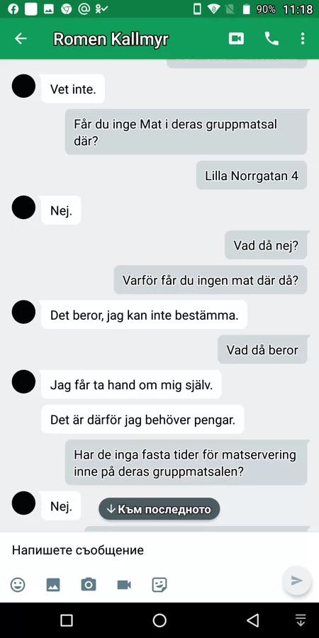 Romen måste ta hand om sig själv och sin mat utan matpengar. Schysst!